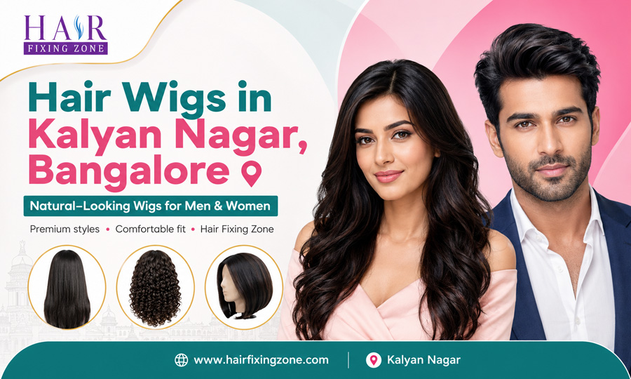 Hair Wigs in Kalyan Nagar, Bangalore – Natural-Looking Wigs for Men and Women
